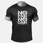 NO PAIN NO GAIN T-shirt
